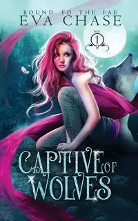 Captive of Wolves - Chase Eva