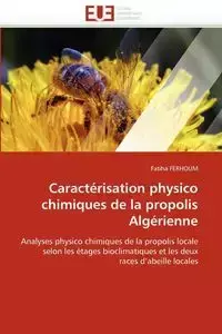 Caractérisation physico chimiques de la propolis algérienne - FERHOUM-F