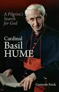 Cardinal Basil Hume - Gertrude Feick