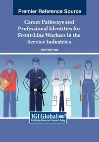 Career Pathways and Professional Identities for Front-Line Workers in the Service Industries - Vitale Mark Peter