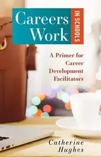 Careers Work in Schools - Catherine Hughes