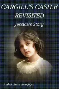 Cargill's Castle Revisited - Joyce Bernadette