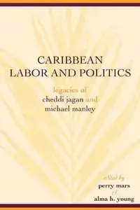 Caribbean Labor and Politics - Mars Perry