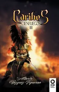 Caribes - Alberto Vázquez-Figueroa