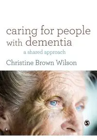 Caring for People with Dementia - Wilson Christine Brown