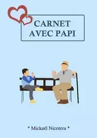 Carnet avec Papi - Nicotera Mickaël