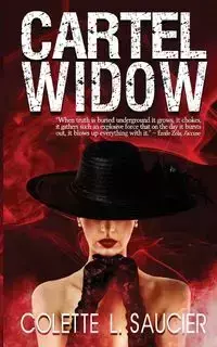 Cartel Widow - Colette L. Saucier