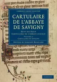 Cartulaire de L'Abbaye de Savigny - Volume 1 - Bernard Auguste