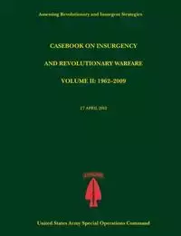 Casebook on Insurgency and Revolutionary Warfare, Volume II - Paul J. Tompkins