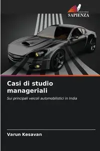 Casi di studio manageriali - Kesavan Varun