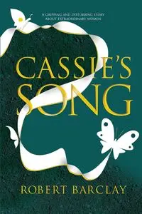 Cassie's Song - Robert Barclay