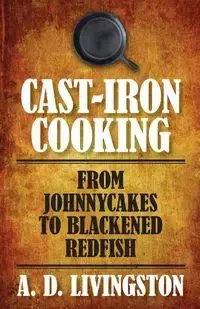 Cast-Iron Cooking - Livingston A. D.