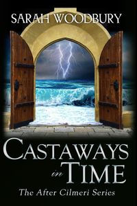 Castaways in Time - Sarah Woodbury