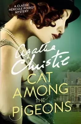 Cat Among the Pigeons. Christie, Agatha. PB - Agatha Christie