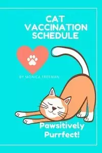 Cat Vaccination Schedule - FREEMAN