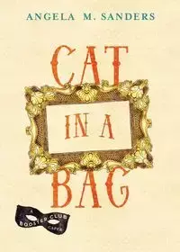 Cat in a Bag - Sanders Angela M.