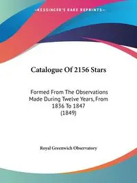 Catalogue Of 2156 Stars - Royal Greenwich Observatory