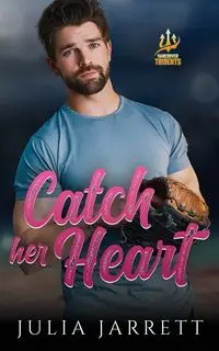 Catch Her Heart - Jarrett Julia