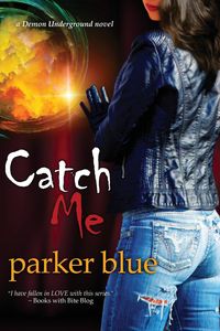 Catch Me - Parker Blue