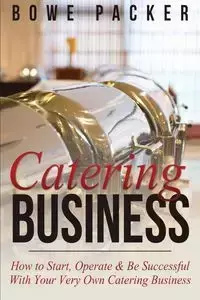 Catering Business - Packer Bowe