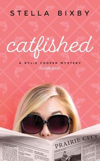 Catfished - Stella Bixby