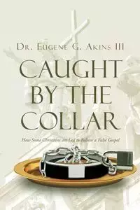 Caught by the Collar - Eugene Akins III Dr.