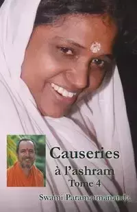 Causeries à l'ashram 4 - Swami Paramatmananda Puri