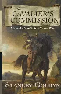 Cavalier's Commission - Stanley Goldyn