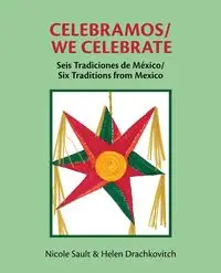 Celebramos/We Celebrate - Nicole Sault