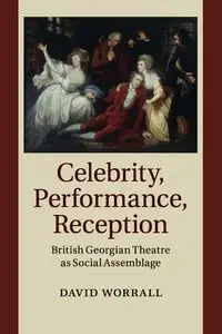 Celebrity, Performance, Reception - David Worrall