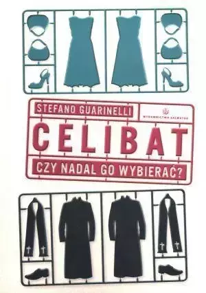 Celibat. Czy nadal go wybierać? - Stefano Guarinelli