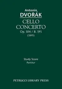 Cello Concerto, Op.104 / B.191 - Dvorak Antonin