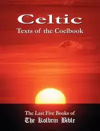 Celtic Texts of the Coelbook - Manning Janice