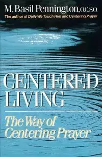 Centered Living - Basil Pennington