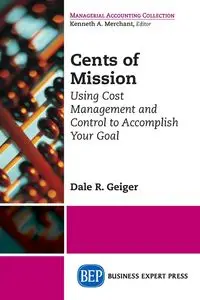 Cents of Mission - Geiger Dale R.