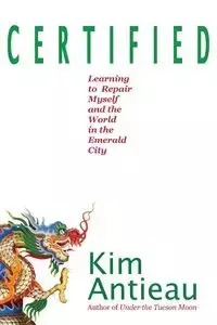 Certified - Kim Antieau