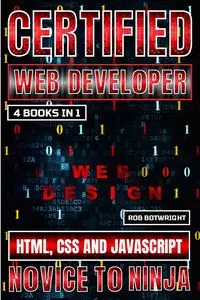 Certified Web Developer - Rob Botwright