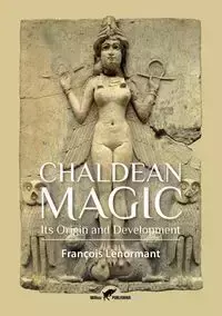 Chaldean Magic - Lenormant François