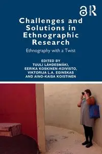 Challenges and Solutions in Ethnographic Research - Lähdesmäki Tuuli