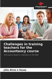 Challenges in training teachers for the Accountancy course - Alves e Souza Júlia