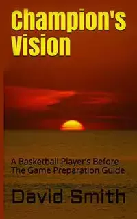 Champion's Vision - David Smith