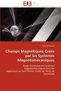 Champs magnétiques créés par les systèmes magnétomécaniques - RAVAUD-R