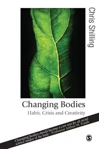 Changing Bodies - Chris Shilling