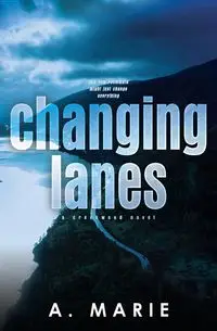 Changing Lanes Discreet Cover - Marie A.