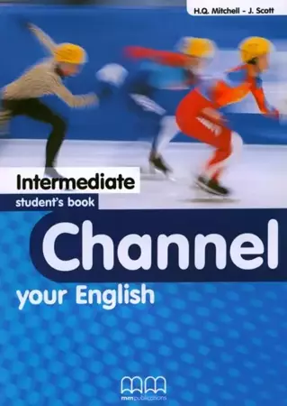 Channel Your English Intermediate SB - J. Scott