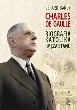 Charles de Gaulle - Gerard Bardy