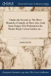 Charles the Second - John Payne