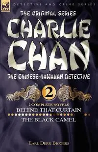 Charlie Chan Volume 2-Behind that Curtain & The Black Camel - Earl Biggers Derr