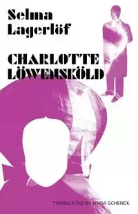 Charlotte Löwensköld - Selma Lagerlöf