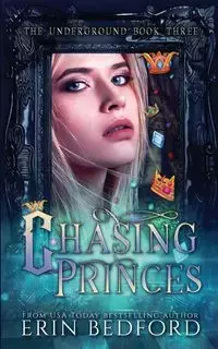 Chasing Princes - Erin Bedford